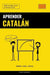 Aprender Catalán - Rápido / Fácil / Eficaz