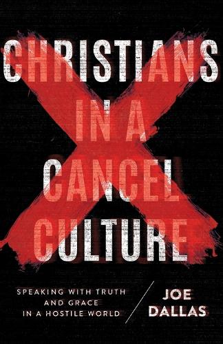 Christians in a Cancel Culture