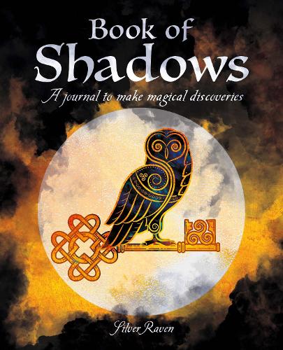 Book of Shadows: A Journal to Make Magical Discoveries (Arcturus Spirit Journals