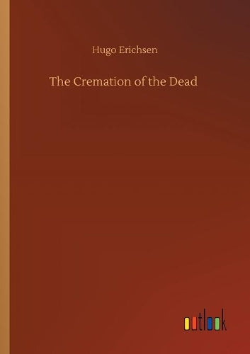 The Cremation of the Dead