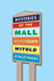 Mysteries of the Mall
