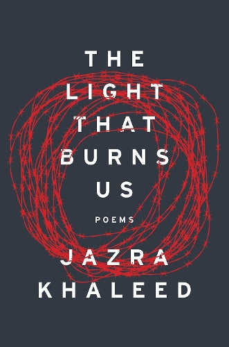 The Light That Burns Us