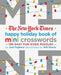 The New York Times Happy Holiday Book of Mini Crosswords