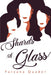 Shards of Glass