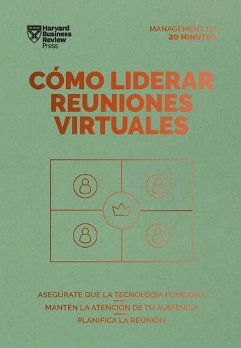 Cómo Liderar Reuniones Virtuales (Leading Virtual Meetings Spanish Edition)