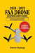 2024 - 2025 FAA Drone License Exam Guide