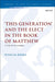 ‘This Generation’ and the Elect in the Book of Matthew