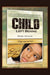 The Secrets of A Child Left Behind