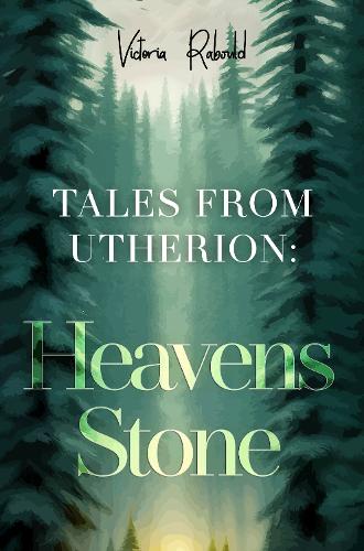 Tales From Utherion: Heavens Stone