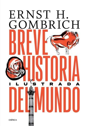 Breve historia del mundo. Edición ilustrada (Spanish Edition