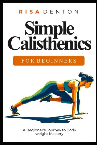 Simple Calisthenics for Beginners