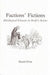 Factions' Fiction