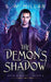 The Demon's Shadow: An Urban Fantasy Thriller: 4 (Myth & Magic