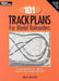 101 Track Plans for Model Railroaders
