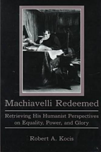 Machiavelli Redeemed