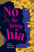 No Be from Hia