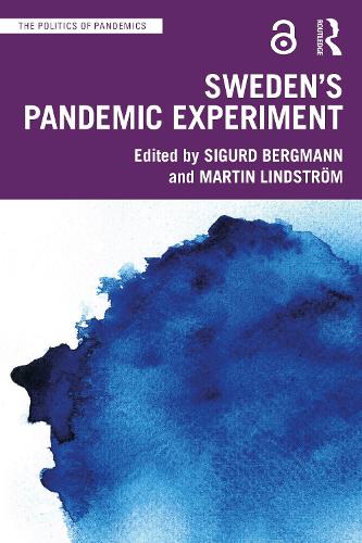 Sweden’s Pandemic Experiment