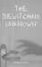 The Bewitching Unknown