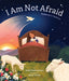 I Am Not Afraid