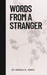 Words from a Stranger