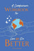 A Companion Workbook for Can We Do Better