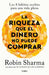 La riqueza que el dinero no puede comprar / The Wealth Money Can't Buy