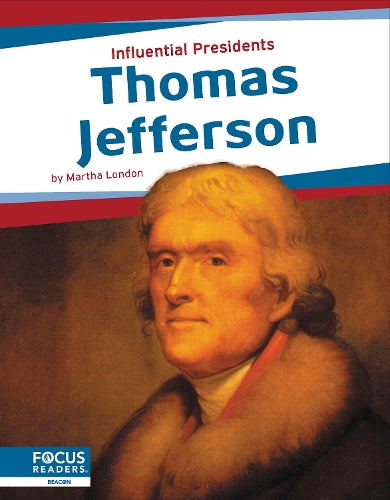Thomas Jefferson (Influential Presidents