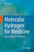 Molecular Hydrogen for Medicine