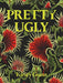 Pretty Ugly - Kirsty Gunn