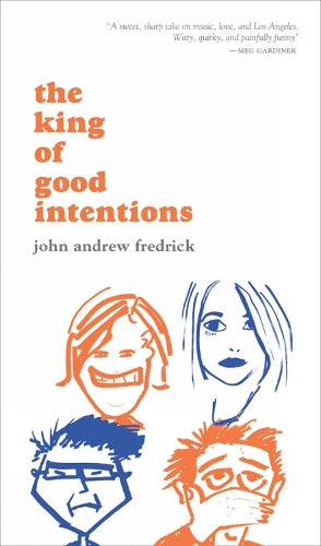 The King of Good Intentions