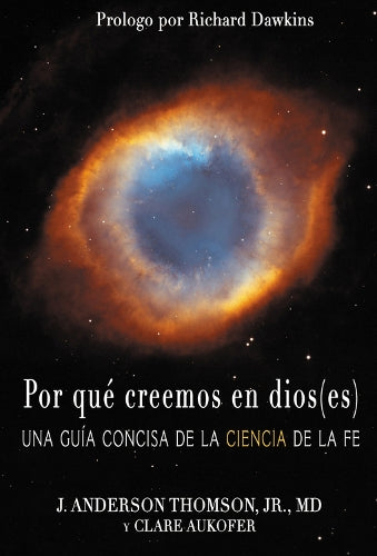 Por qué creemos en dios(es)