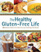 The Healthy Gluten-Free Life