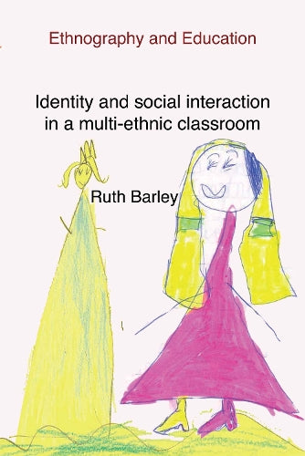 Identity and Social Interaction in a Multi-ethnic Classroom