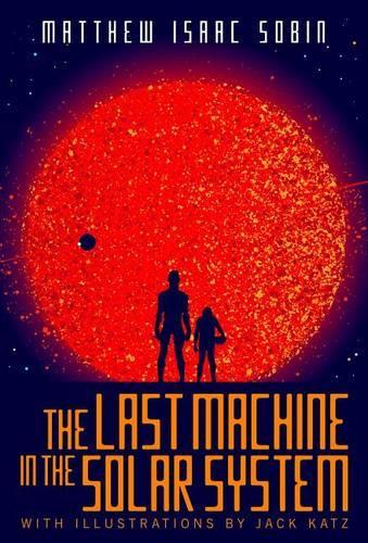 The Last Machine in the Solar System