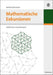 Mathematische Exkursionen: Gödel, Escher und andere Spiele (German Edition