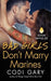 Bad Girls Don't Marry Marines
