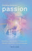 Coming Home to Passion: Restoring Loving Sexuality in Couples with Histories of Childhood Trauma and Neglect (Sex, Love, and Psychology