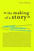 The Making of a Story