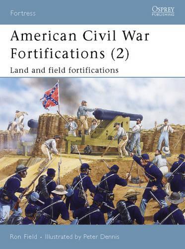 American Civil War Fortifications (2)