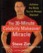 The 30 Minute Celebrity Makeover Miracle