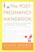 The Post-Pregnancy Handbook