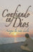 Confiando En Dios Aunque La Vida Duela - Bolsilibro