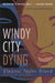 Windy City Dying: 10 (Marti Macalister Mysteries