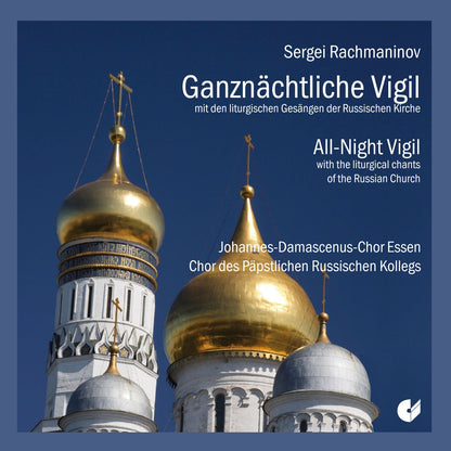Rachmaninoff: Ganznächtliche Vigil Op. 37