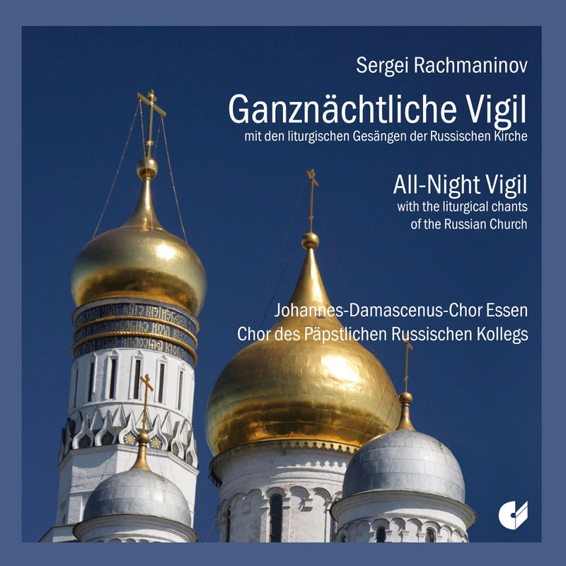 Rachmaninoff: Ganznächtliche Vigil Op. 37