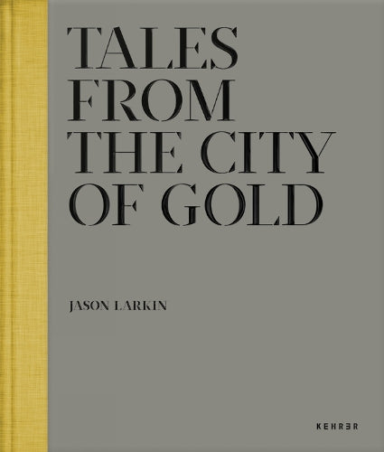 Tales from the City of Gold
