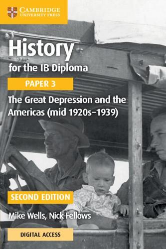 History for the IB Diploma Paper 3 The Great Depression and the Americas (mid 1920s–1939) with Digital Access (2 Years