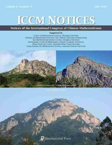 Notices of the International Congress of Chinese Mathematicians, Vol. 8, No. 1 (July 2020