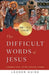 Difficult Words of Jesus Leader Guide, The