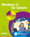Windows 11 for Seniors in easy steps